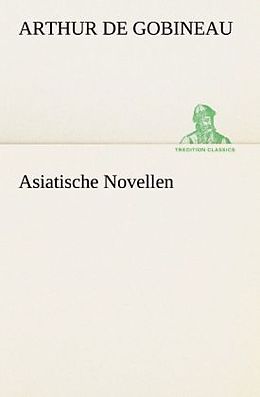 Kartonierter Einband Asiatische Novellen von Arthur de Gobineau