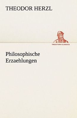Kartonierter Einband Philosophische Erzaehlungen von Theodor Herzl