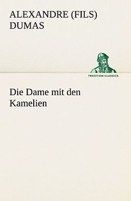 Kartonierter Einband Die Dame mit den Kamelien von Alexandre (fils) Dumas