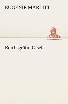 Kartonierter Einband Reichsgräfin Gisela von Eugenie Marlitt