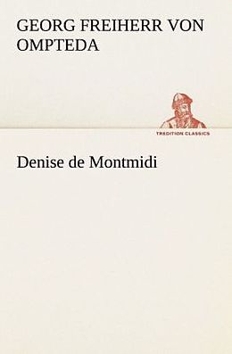 Kartonierter Einband Denise de Montmidi von Georg Freiherr von Ompteda