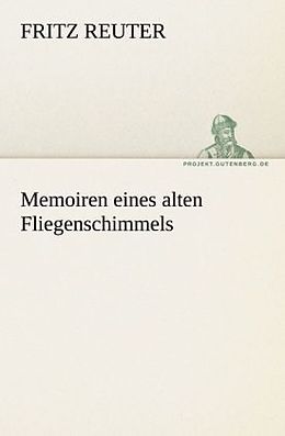 Kartonierter Einband Memoiren eines alten Fliegenschimmels von Fritz Reuter