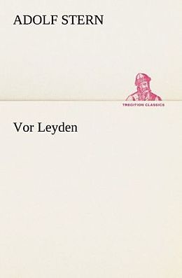 Kartonierter Einband Vor Leyden von Adolf Stern