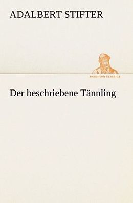 Kartonierter Einband Der beschriebene Tännling von Adalbert Stifter