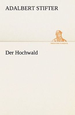 Kartonierter Einband Der Hochwald von Adalbert Stifter