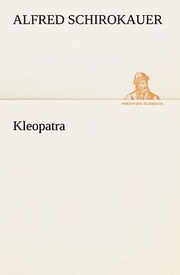 Kartonierter Einband Kleopatra von Alfred Schirokauer