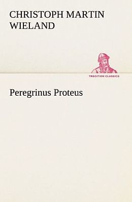 Kartonierter Einband Peregrinus Proteus von Christoph Martin Wieland