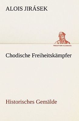 Kartonierter Einband Chodische Freiheitskämpfer von Alois Jirásek