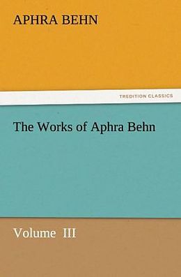 Couverture cartonnée The Works of Aphra Behn de Aphra Behn
