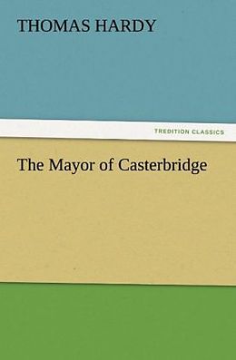Kartonierter Einband The Mayor of Casterbridge von Thomas Hardy