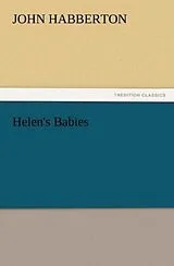 Kartonierter Einband Helen's Babies von John Habberton