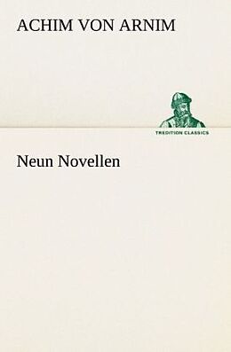 Kartonierter Einband Neun Novellen von Achim von Arnim