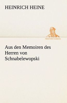 Kartonierter Einband Aus den Memoiren des Herren von Schnabelewopski von Heinrich Heine