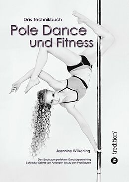 Fester Einband Pole Dance und Fitness von Jeannine Wilkerling