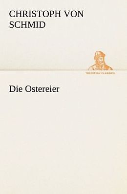 Kartonierter Einband Die Ostereier von Christoph von Schmid