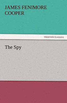 Couverture cartonnée The Spy de James Fenimore Cooper