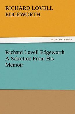 Kartonierter Einband Richard Lovell Edgeworth A Selection From His Memoir von Richard Lovell Edgeworth
