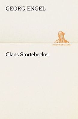 Kartonierter Einband Claus Störtebecker von Georg Engel