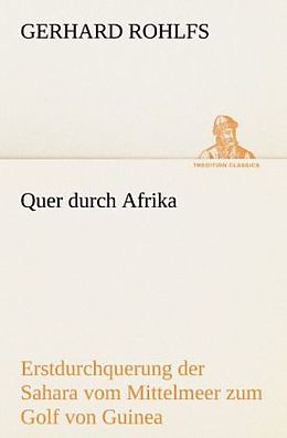 Kartonierter Einband Quer durch Afrika von Gerhard Rohlfs