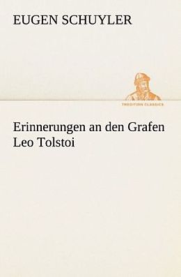 Kartonierter Einband Erinnerungen an den Grafen Leo Tolstoi von Eugen Schuyler