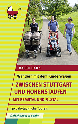 Kartonierter Einband Wandern mit dem Kinderwagen  zwischen Stuttgart und Hohenstaufen von Dr. Ralph Hahn