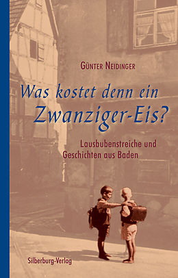 E-Book (epub) Was kostet denn ein Zwanziger-Eis? von Günter Neidinger