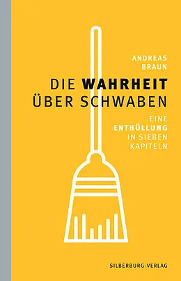 E-Book (epub) Die Wahrheit über Schwaben von Andreas Braun