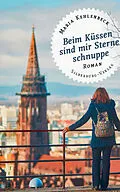 E-Book (epub) Beim Küssen sind mir Sterne schnuppe von Maria Kehlenbeck
