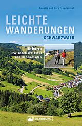 E-Book (epub) Leichte Wanderungen Schwarzwald. Wanderführer mit 50 Touren zwischen Waldshut und Baden-Baden. von Annette Freudenthal, Lars Freudenthal