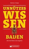 E-Book (epub) Unnützes Wissen: Baden von Hartmut Ronge