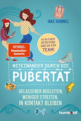 E-Book (epub) Miteinander durch die Pubertät von Inke Hummel