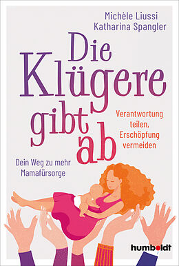 E-Book (pdf) Die Klügere gibt ab von Michele Liussi, Katharina Spangler