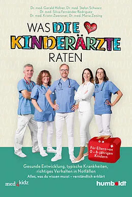E-Book (epub) Was DIE KINDERÄRZTE raten von Dr. med. Gerald Hofner, Dr. med. Stefan Schwarz, Dr. med. Silvia Fernández Rodríguez