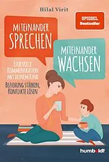 Kartonierter Einband Miteinander sprechen - miteinander wachsen von Hilal Virit