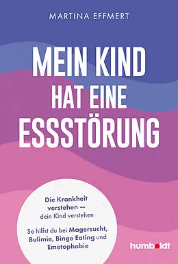 E-Book (epub) Mein Kind hat eine Essstörung von Martina Effmert