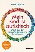 E-Book (epub) Mein Kind ist autistisch von Britta Zytariuk