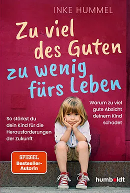 E-Book (pdf) Zu viel des Guten - zu wenig fürs Leben von Inke Hummel
