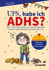 Fester Einband Ups, habe ich ADHS? von Dr. Olivia Wartha, Dr. Susanne Kobel