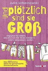 Kartonierter Einband Und plötzlich sind sie groß von Julia Scharnowski