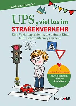 E-Book (pdf) Ups, viel los im Straßenverkehr von Katharina Spangler