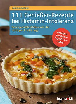 E-Book (epub) 111 Genießer-Rezepte bei Histamin-Intoleranz von Daniela Mainzer
