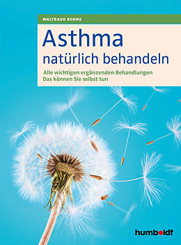 Kartonierter Einband Asthma natürlich behandeln von Waltraud Rehms