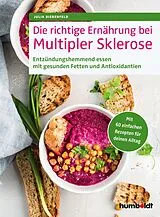 Kartonierter Einband Die richtige Ernährung bei Multipler Sklerose von Julia Bierenfeld