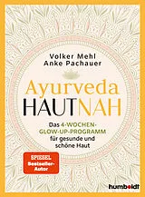 Kartonierter Einband Ayurveda hautnah von Anke Pachauer, Volker Mehl