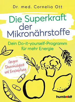 E-Book (pdf) Die Superkraft der Mikronährstoffe von Dr. Cornelia Ott