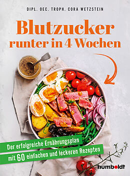 Kartonierter Einband Blutzucker runter in 4 Wochen von Dipl. oec. troph. Cora Wetzstein