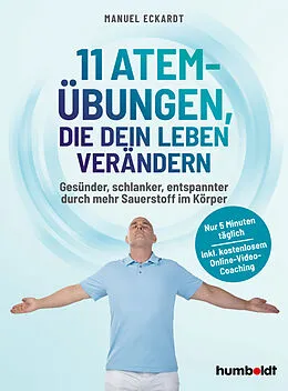 E-Book (pdf) 11 Atem-Übungen, die dein Leben verändern von Manuel Eckardt