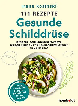 E-Book (pdf) 111 Rezepte - Gesunde Schilddrüse von Irene Rosinski
