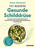 E-Book (epub) 111 Rezepte - Gesunde Schilddrüse von Irene Rosinski