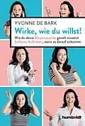 E-Book (epub) Wirke, wie du willst von Yvonne de Bark